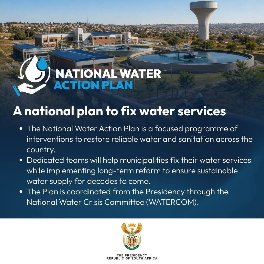 PRESIDENT CYRIL RAMAPHOSA ANNOUNCES NATIONAL WATER ACTION PLAN TO TACKLE SOUTH AFRICA&rsquo;S WATER CRISIS